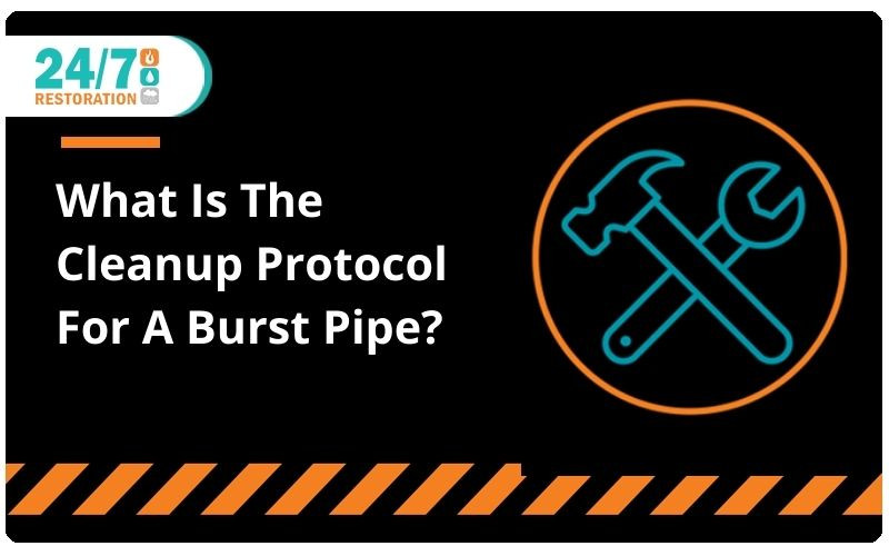What Is The Cleanup Protocol For A Burst Pipe?